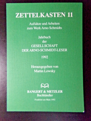 Zettelkasten 11 -  Aufsätze und Arbeiten zum Werk Arno Schmidts