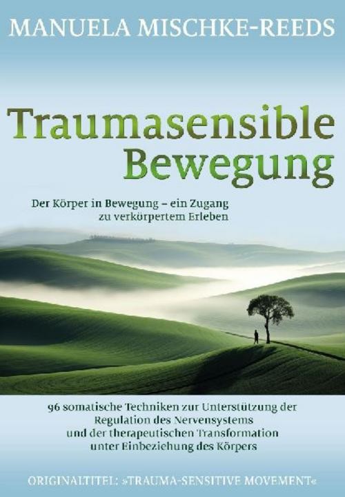 Traumasensible Bewegung Manuela Mischke-Reeds