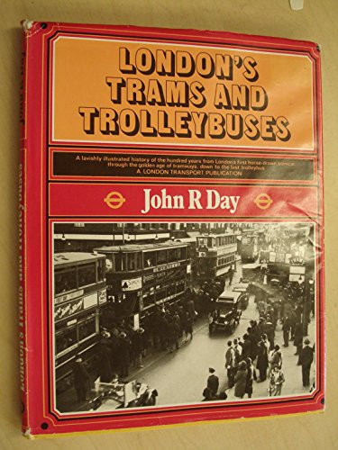 London's Trams and Trolleybuses by Day, John Robert Hardback Book The Cheap Fast - Bild 1 von 2