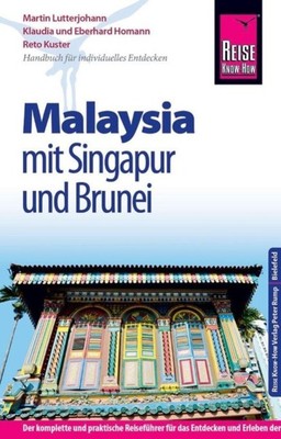 Reise Know-How Malaysia mit Singapur und Brunei Martin Lutterjohann (u. a.) Buch