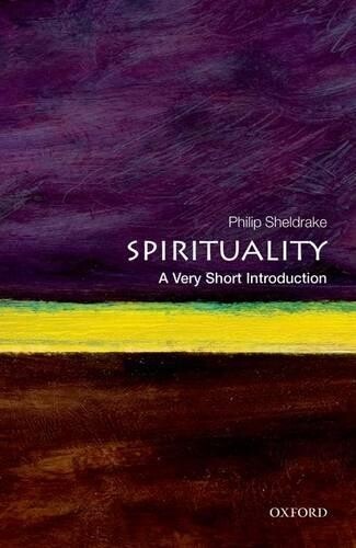 Philip Sheldrake Spirituality Paperback Guide Very Short Introductions Series