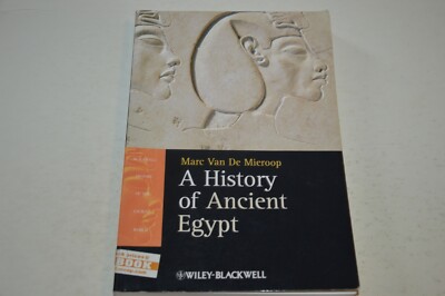 A History of Ancient Egypt (Blackwell Histo... by Van De Mieroop, Marc ...