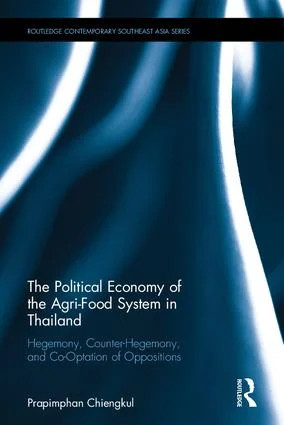 Political Economy of the Agri-Food System in Thailand