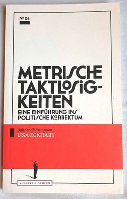 Metrische Taktlosigkeiten - Lisa Eckhart