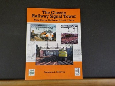 Klassische Eisenbahn Signalturm Stephen A. McEvoy Hew Haven/Berk Softcover