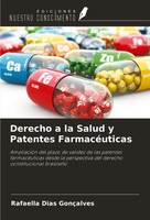 Rafaella Dias GonçAlves | Derecho A La Salud Y Patentes FarmacéUticas | Buch
