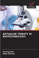 Anurag Jyoti (U. A.) | Aktualne Tematy W Biotechnologii | Taschenbuch | Polnisch