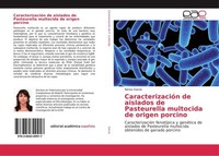 CaracterizacióN De Aislados De Pasteurella Multocida De Origen Porcino Nerea Gar
