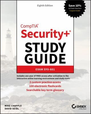 CompTIA Security+ Study Guide : Exam SY0-601 David, Chapple, Mike