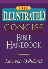 The Illustrated Concise Bible Handbook Paperback Lawrence O. Rich
