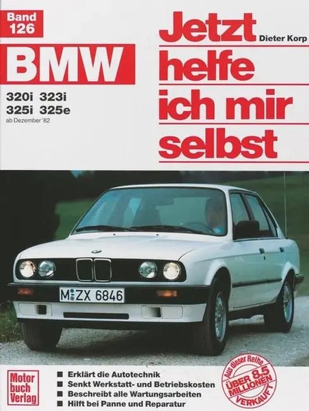 Bmw 320I / 323I / 325I / 325E Ab Dezember '82 Bis 1990 | Dieter Korp | Buch-image