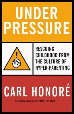 #ad #ad Under Pressure : Rescuing Childhood from the Culture of Hyper Par $10.75
