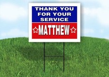 MATTHEW THANK YOU SERVICE 18 in x 24 in Yard Sign Road Sign with Stand