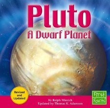 Pluto: A Dwarf Planet (First Facts: The Solar System)