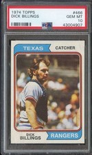 1974 TOPPS #466 DICK BILLINGS PSA 10 RANGERS *B74644