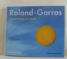 Roland-Garros, 60 Jahre Tennis, Gérard Marchadier
