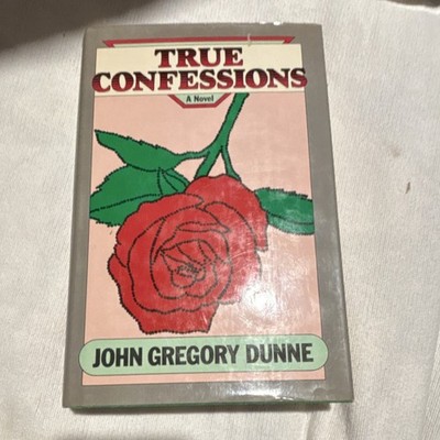 True Confessions by John Gregory Dunne (1977 Hardcover) First Edition Very Good