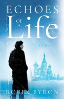 Robin Byron | Echoes Of A Life | Taschenbuch | Englisch (2021)
