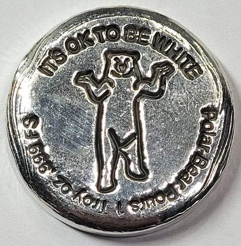 Polar Bear Pours "Its OK To Be White" .999 Fine 1oz Silver Round