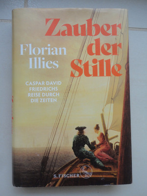 zauber der stille    buch    florian illies   capar david friedrichs reise ...