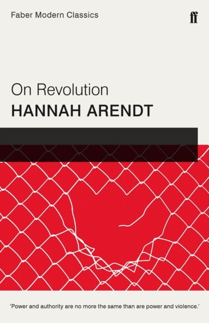 On Revolution Faber Modern Classics by Hannah Arendt (Paperback Book)