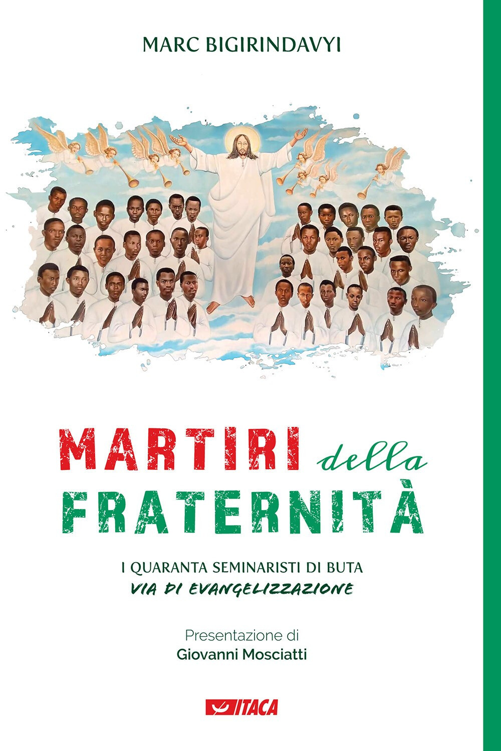 Libri Bigirindavyi Marc - Martiri Della Fraternita. I Quaranta Seminaristi Di Bu