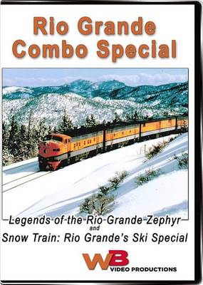 Legend of the Rio Grande Zephyr & Snow Ski Train DVD
