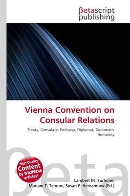 Lambert M. Surhone (u. a.) | Vienna Convention on Consular Relations | Buch