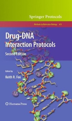 613: DRUG-DNA INTERACTION PROTOCOLS (METHODS IN MOLECULAR By Keith R. Fox *NEW*