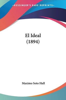 Maximo Soto Hall | El Ideal (1894) | Taschenbuch | Spanisch (2010)