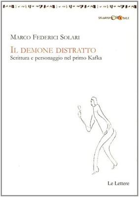 Der abgelenkte Dämon. Schrift und Figur im ersten Kafka - Friedrich So...