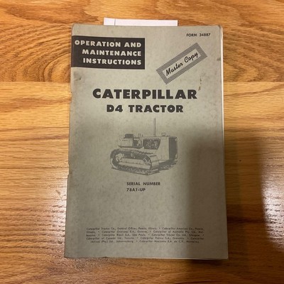 CAT Caterpillar D4 TRACTOR OPERATION & MAINTENANCE MANUAL GUIDE BOOK sn 78A