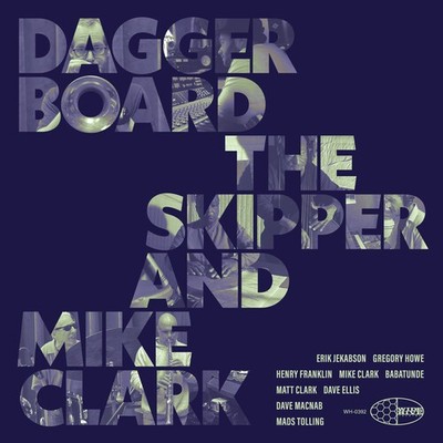 Daggerboard The Skip - Daggerboard The Skipper And Mike Clark [New CD]