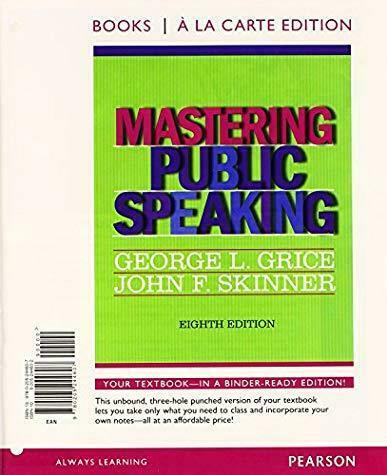 Mastering Public Speaking Books A La Carte Edition By John F Skinner And George L Grice 11 Ringbound For Sale Online Ebay