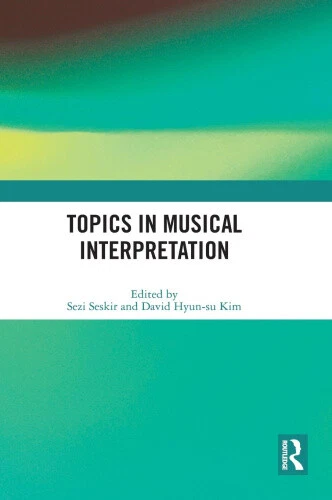 Topics in Musical Interpretation by Sezi Seskir - Picture 1 of 2