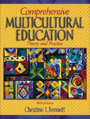Comprehensive Multicultural Education: Theory and Practice (5th Edition) - GOOD