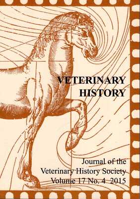 Jones, Bruce V (editor) VETERINARY HISTORY : JOURNAL OF THE VETERINARY HISTORY S