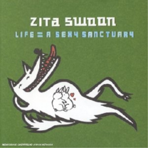 Zita Swoon Life = a Sexy Sanctuary (CD)