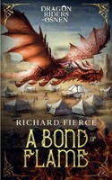 Richard Fierce | A Bond of Flame | Taschenbuch | Englisch (2020)