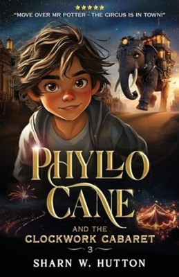 Phyllo Cane and the Clockwork Cabaret (The Adventures o - paperback NEW Sharn W.