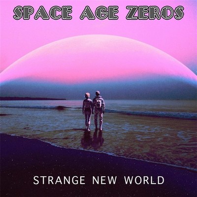 Space Age Zeros Strange New World (CD)