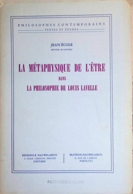 La Métaphysique de l'Etre dans la Philosophie de Louis Lavelle Philosophie Conte