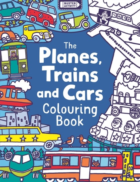 The Planes, Trains And Cars Colouring Book (Buster Activity).by Dickason New** - Image 2