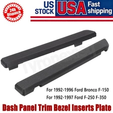 Dash Panel Trim Bezel Inserts For 1992-1996 Bronco F-150 1992-1997 F-250 F-350