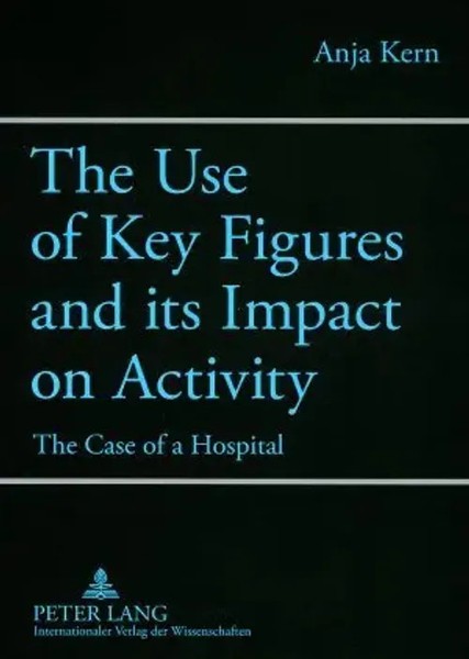 The Use Of Key Figures And Its Impact On Activity Anja Kern Taschenbuch Englisch-image