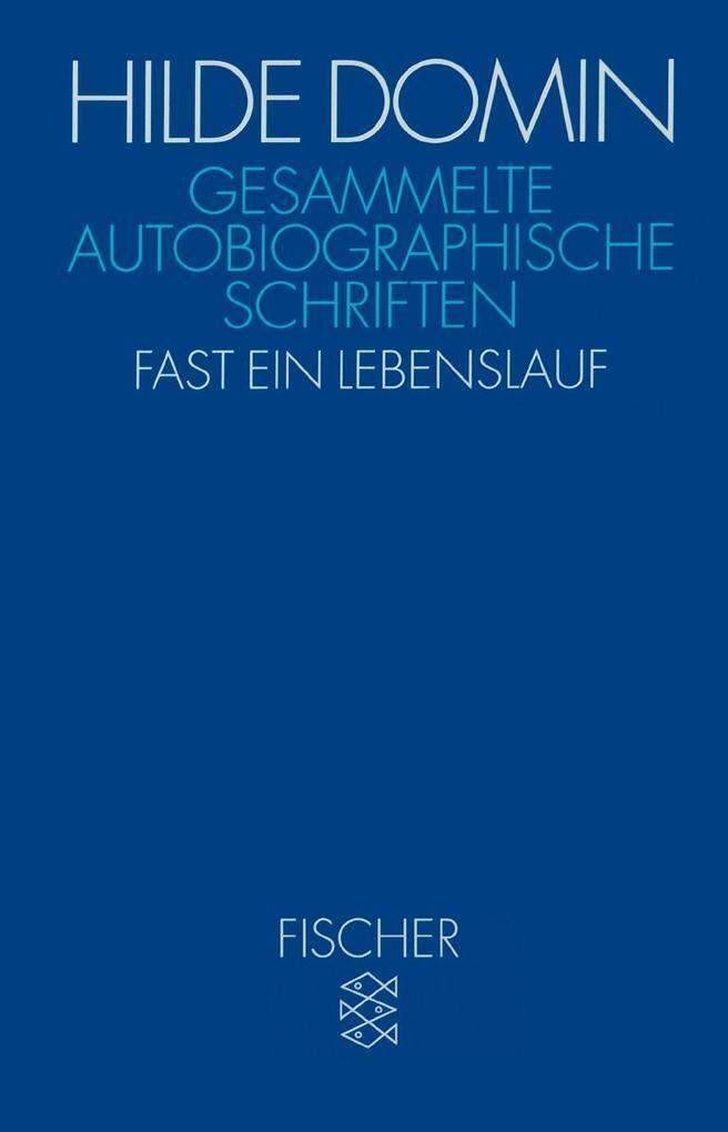 Thumbnail - Gesammelte Autobiographische Schriften | Hilde Domin | 2005 | Deutsch