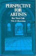 Perspective for Artists Dover Art Instruction by Rex Vicat Cole