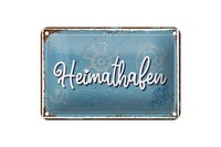 Blechschild Spruch 18X12 Cm Heimathafen Deko Schild