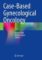 Case-Based Gynecological Oncology Kavita Singh