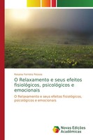 Rosana Ferreira Pessoa | O Relaxamento E Seus Efeitos FisiolóGicos,...